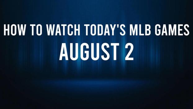 How to Watch MLB Baseball on Friday, August 2: TV Channel, Live Streaming, Start Times